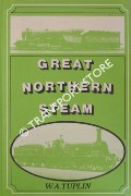 Book cover of Great Northern Steam  by TUPLIN, W.A. 